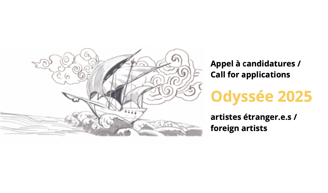 Call for projects 2025 / Odyssée residency programme